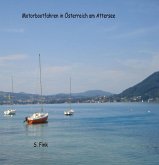 Motorbootfahren am Attersee (eBook, ePUB)