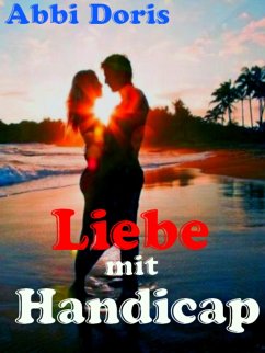 Liebe mit Handicap (eBook, ePUB) - Doris, Abbi