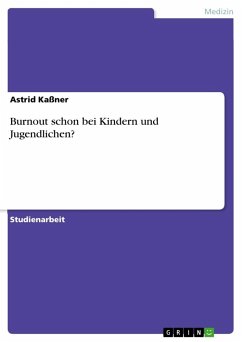 Burnout schon bei Kindern und Jugendlichen? - Kaßner, Astrid