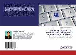Highly consistent and secured data delivery for mobile ad-hoc networks