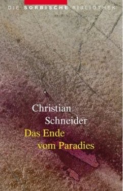 Das Ende vom Paradies - Schneider, Christian