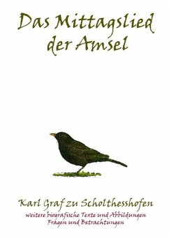 Das Mittagslied der Amsel - Graf zu Scholthesshofen, Karl