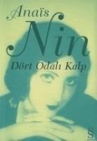 Dört Odali Kalp - Nin (Anaïs Nin), Anais