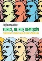 Yunus, Ne Hos Demissin - Ayvazoglu, Besir