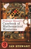 Professor Stewart's Casebook of Mathematical Mysteries