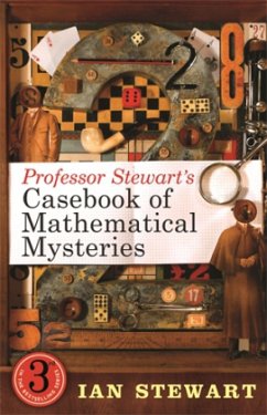 Professor Stewart's Casebook of Mathematical Mysteries - Stewart, Ian