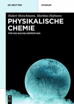 Physikalische Chemie - Motschmann, Hubert;Hofmann, Matthias