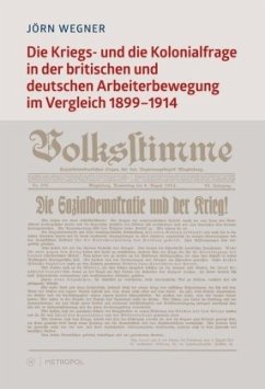 Cover Die Kriegs- und die Kolonialfrage in der britischen und deutschen Arbeiterbewegung im Vergleich. 1899-1914