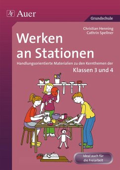 Werken an Stationen 3-4 - Henning, Christian;Spellner, Cathrin