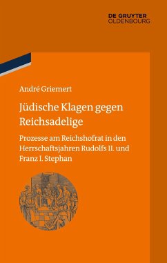 Jüdische Klagen gegen Reichsadelige - Griemert, André