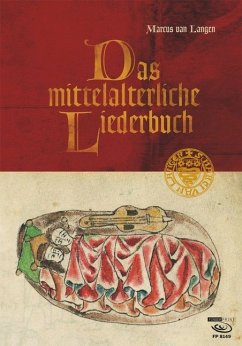 Das mittelalterliche Liederbuch - Langen, Marcus van