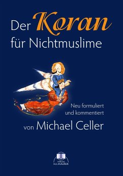 Der Koran für Nichtmuslime - Celler, Michael