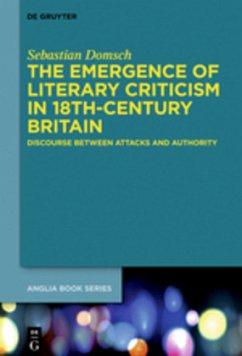 The Emergence of Literary Criticism in 18th-Century Britain - Domsch, Sebastian