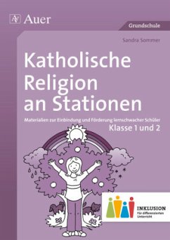 Katholische Religion an Stationen, Klasse 1 und 2 Inklusion - Sommer, Sandra