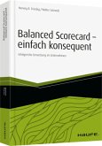 Balanced Scorecard - einfach konsequent