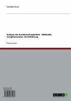 Analyse der Kundenzufriedenheit - Methodik, Vorgehensweise, Durchführung (eBook, ePUB)