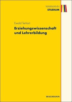 Erziehungswissenschaft und Lehrerbildung (eBook, ePUB) - Terhart, Ewald