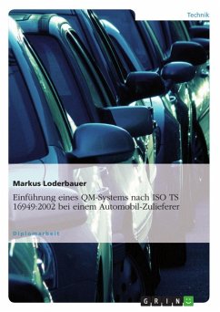 Einführung eines QM-Systems nach ISO TS 16949:2002 in einem Unternehmen als Zulieferer für die Automobilindustrie (eBook, ePUB)