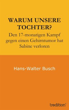 Warum unsere Tochter? (eBook, ePUB) - Busch, Hans-Walter; Busch, Erika