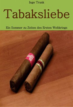 Tabaksliebe (eBook, ePUB) - Trunk, Inge