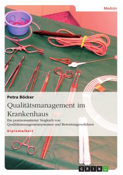 Qualitätsmanagement im Krankenhaus - Ein praxisorientierter Vergleich von Qualitätsmanagementsystemen und Bewertungsverfahren (eBook, ePUB)