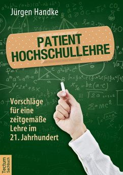 Patient Hochschullehre (eBook, ePUB) - Handke, Jürgen
