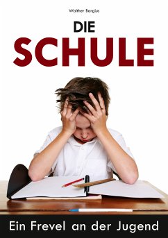 Die Schule (eBook, ePUB) - Borgius, Walther