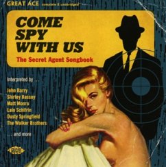 Come Spy With Us-The Secret Agent Songbook