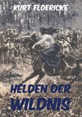 Helden der Wildnis (eBook, ePUB)