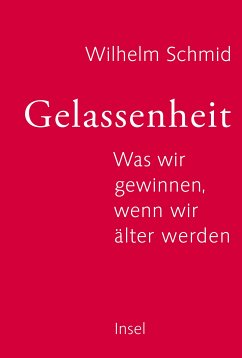 Gelassenheit (eBook, ePUB) - Schmid, Wilhelm