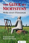 Vom Glück des Nichtsstuns (eBook, ePUB)