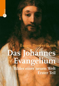 Das Johannes-Evangelium (eBook, PDF) - Drewermann, Eugen