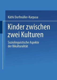 Kinder zwischen zwei Kulturen - Dorfmüller-Karpusa, Käthi