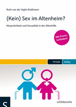 (Kein) Sex im Altenheim? (eBook, PDF) - van der Vight-Klußmann, Ruth