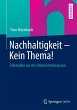 Nachhaltigkeit - Kein Thema! - Bild 1