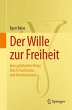 Der Wille zur Freiheit - Bild 1
