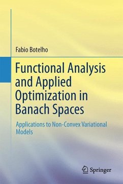 Functional Analysis and Applied Optimization in Banach Spaces - Botelho, Fabio