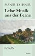 Leise Musik aus der Ferne (eBook, ePUB) - Bild 1