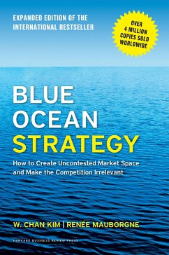 Blue Ocean Strategy, Expanded Edition - Kim, W. Chan;Mauborgne, Renee