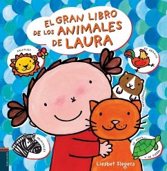 El gran libro de los animales de Laura - Slegers, Liesbet