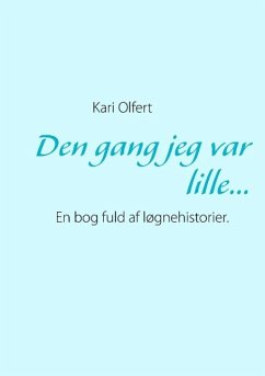 Den gang jeg var lille... - Olfert, Kari