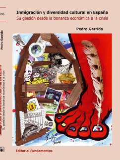 Inmigración y diversidad cultural en España : su gestión desde la bonanza económica a la crisis - Garrido Rodríguez, Pedro