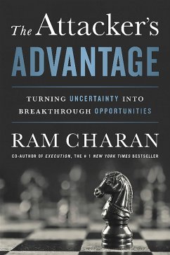 The Attacker's Advantage - Charan, Ram
