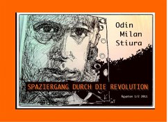 Spaziergang durch die Revolution - Stiura, Odin Milan