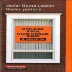 Razón, portería : se vive, se ama, se desea, se sufre, se envejece, se muere