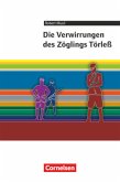 Cornelsen Literathek - Textausgaben - Die Verwirrungen des Zöglings Törleß - Empfohlen für das 10.-13. Schuljahr - Texta