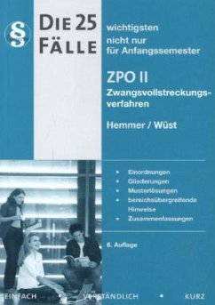 Die 25 wichtigsten Fälle ZPO II - Hemmer, Karl-Edmund; Wüst, Achim