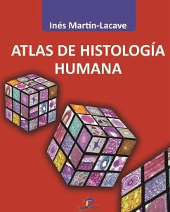 Atlas de histología humana - Martín-Lacave, Inés . . . [et al.