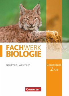 Fachwerk Biologie Gesamtband 2A/B. Schülerbuch Nordrhein-Westfalen - Stelzig, Ingmar;Zitzmann, Josef Johannes;Ritter, Matthias