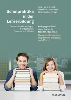 Schulpraktika in der Lehrerbildung Pedagogical field experiences in teacher education